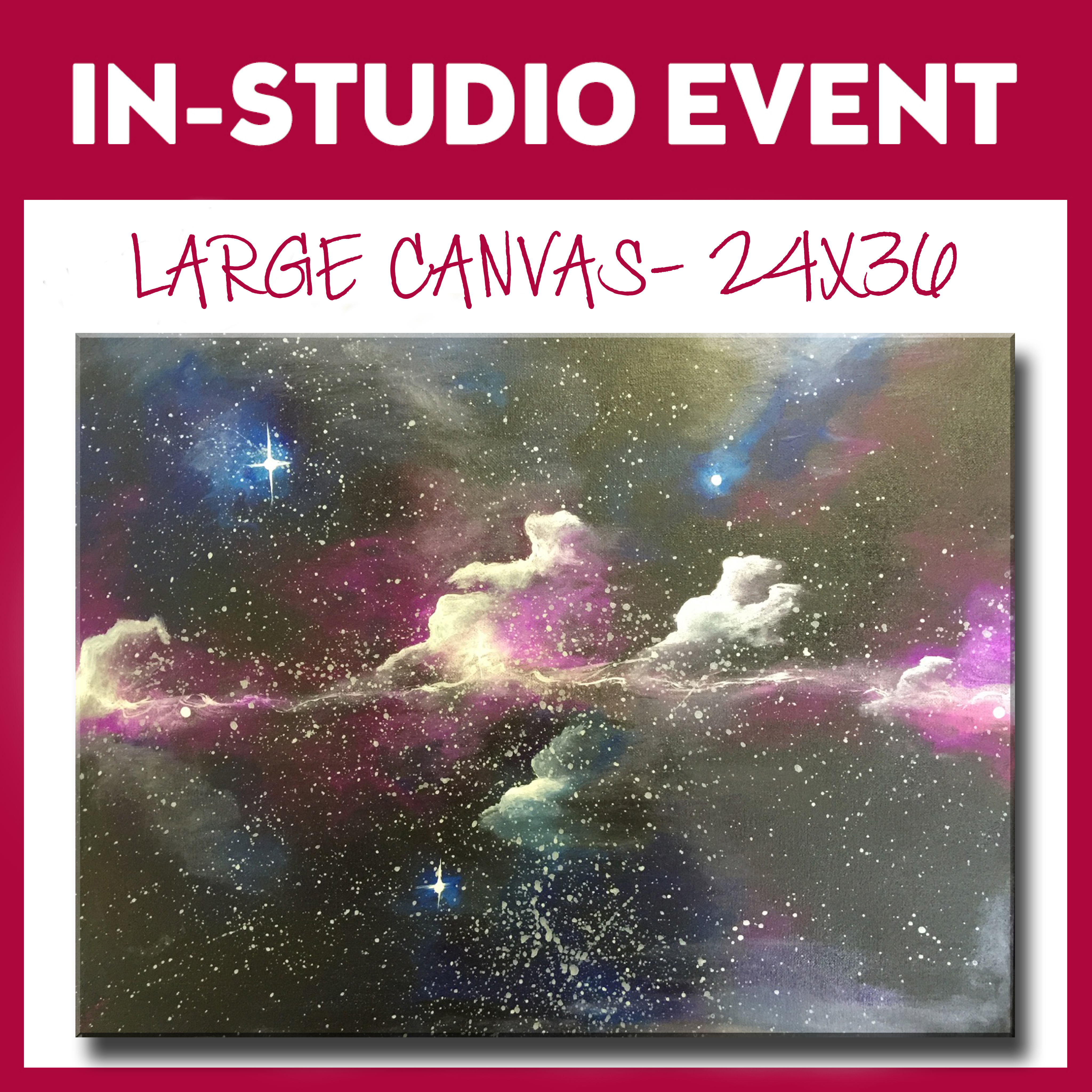 LARGE CANVAS PAINTING! IN-STUDIO, VERY LIMITED SEATING